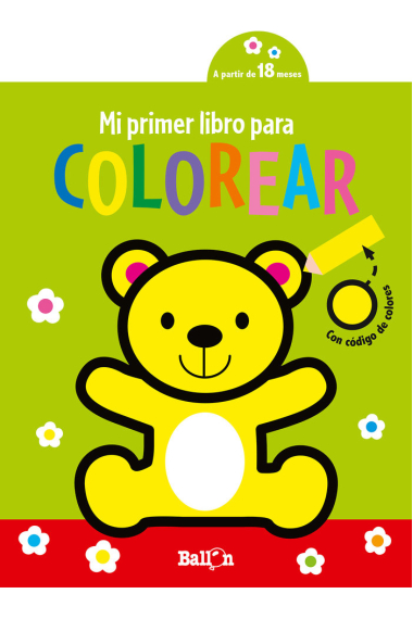 MI PRIMER LIBRO PARA COLOREAR- OSITO