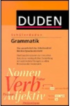 Schüler Duden. Grammatik. Eine Sprachlehre mit Übungen und Lösungen.