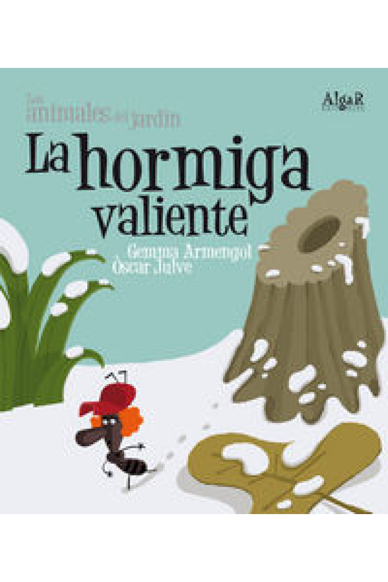 La hormiga valiente