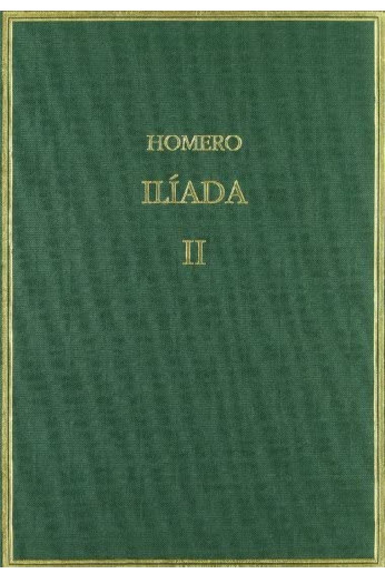 Ilíada, vol II:  Cantos IV-IX