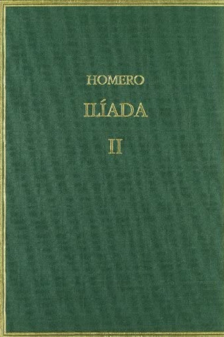 Ilíada, vol II:  Cantos IV-IX