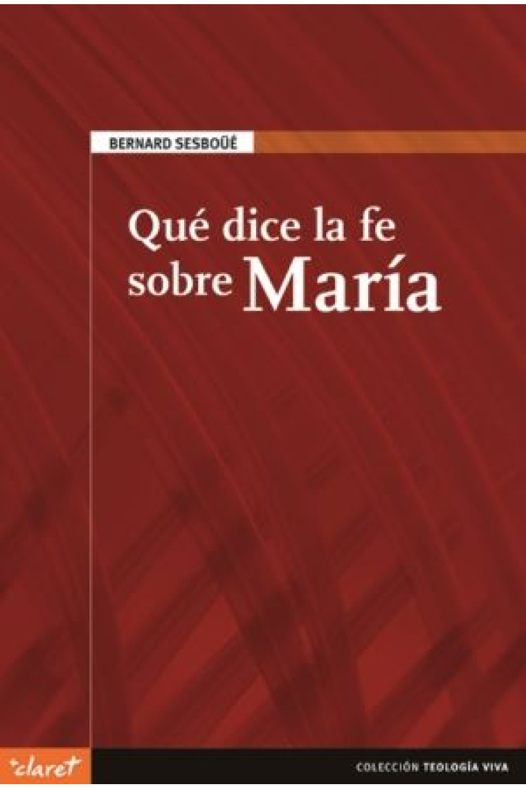 Qué dice la fe sobre María