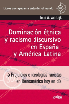 Dominación étnica y racismo discursivo en España y America Latina