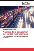 Análisis de la congestión del tráfico metropolitano Una metodología para la comparación de ciudades