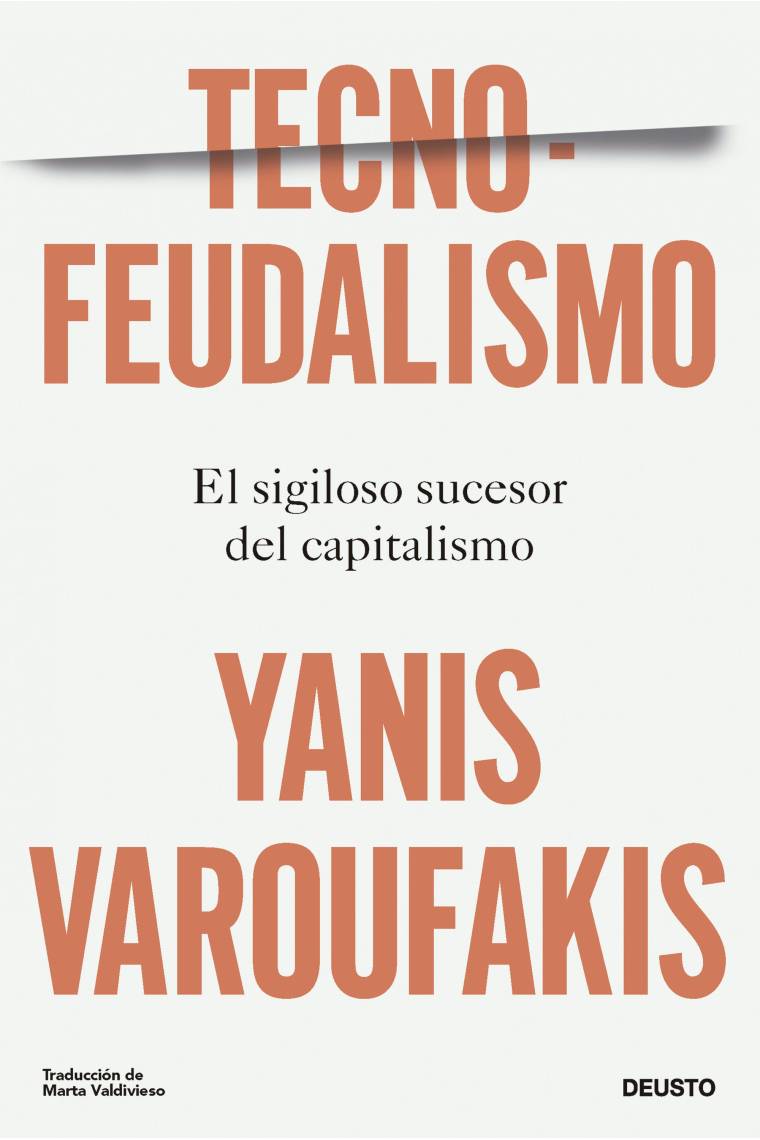 Tecnofeudalismo. El sigiloso sucesor del capitalismo