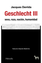 Geschlecht III: sexo, raza, nación, humanidad