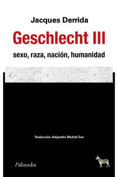 Geschlecht III: sexo, raza, nación, humanidad