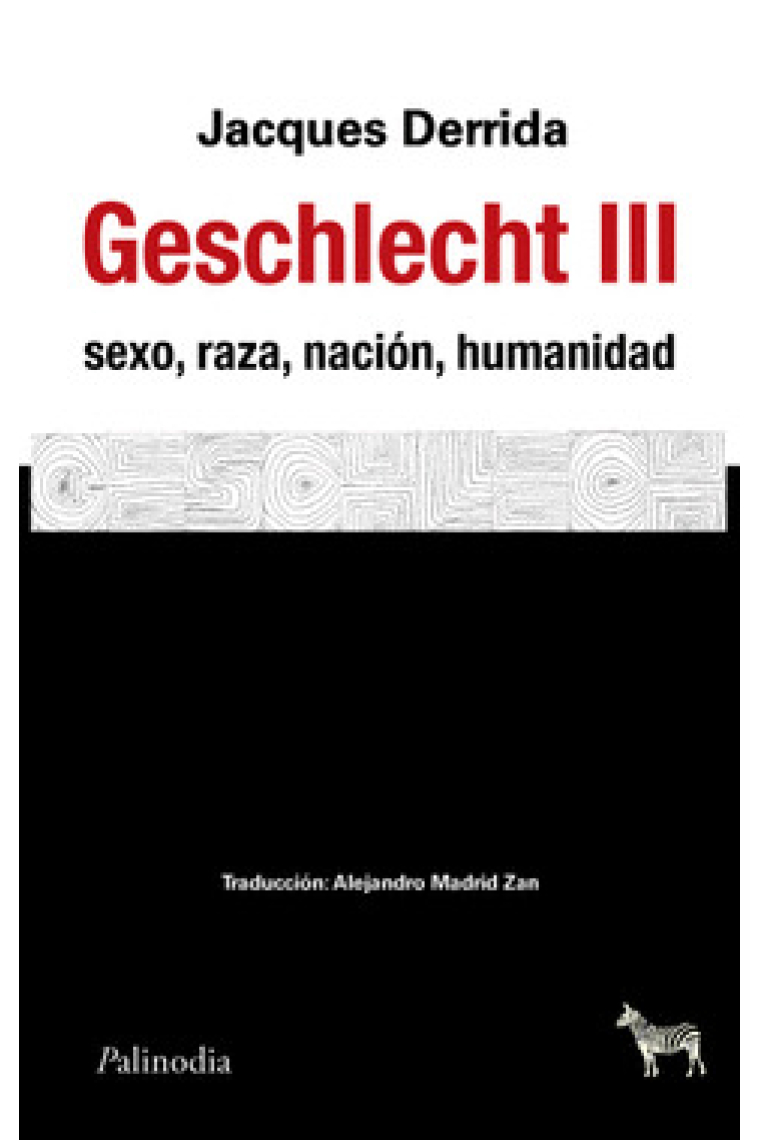 Geschlecht III: sexo, raza, nación, humanidad