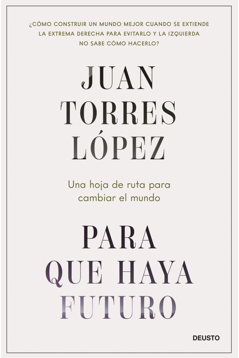 Para que haya futuro. Una hoja de ruta para cambiar el mundo