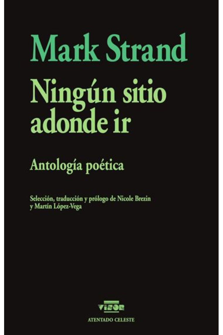 Ningún sitio adonde ir. Antología poética