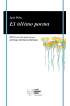 El último poema. XIV Premio Iberoamericano de Poesía Hermanos Machado