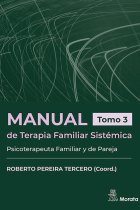 Manual de Terapia Familiar Sistémica. Tomo 3: Psicoterapeuta Familiar y de Pareja