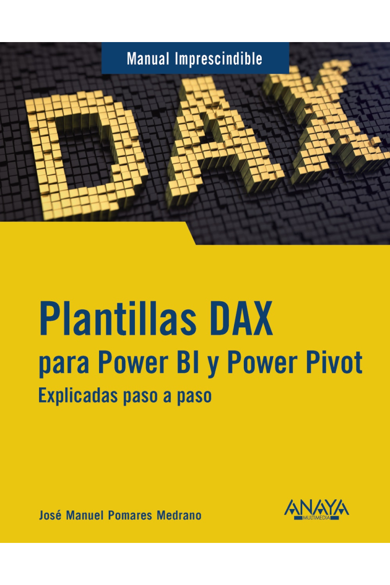 Plantillas DAX para Power BI y Power Pivot. Explicadas paso a paso