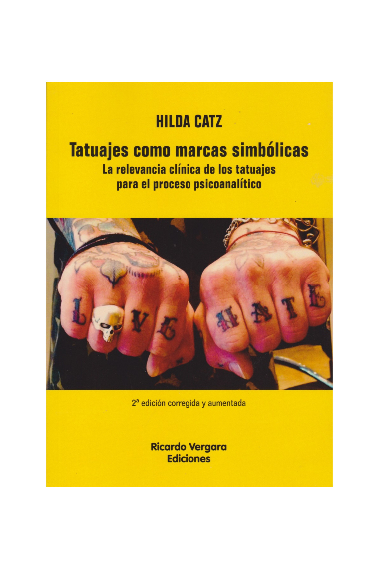 Tatuajes con marcas simbólicas. La relevancia clínica de los tatuajes para el proceso psicoanálitico