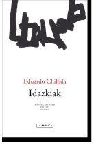 Eduardo Chillida. Idazkiak. Mendeurreneko edizioa 1924-2024