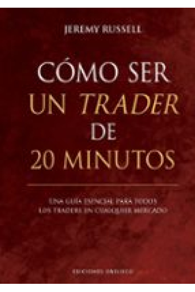 Como ser un trader de 20 minutos