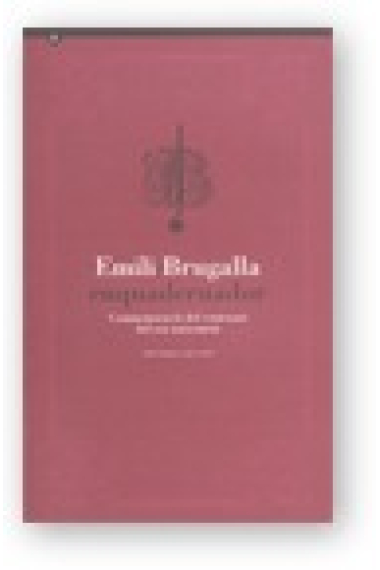 Emili Brugalla enquadernador (Conmemoració del centenari del seu naixament). Edició bilingüe català-castellà