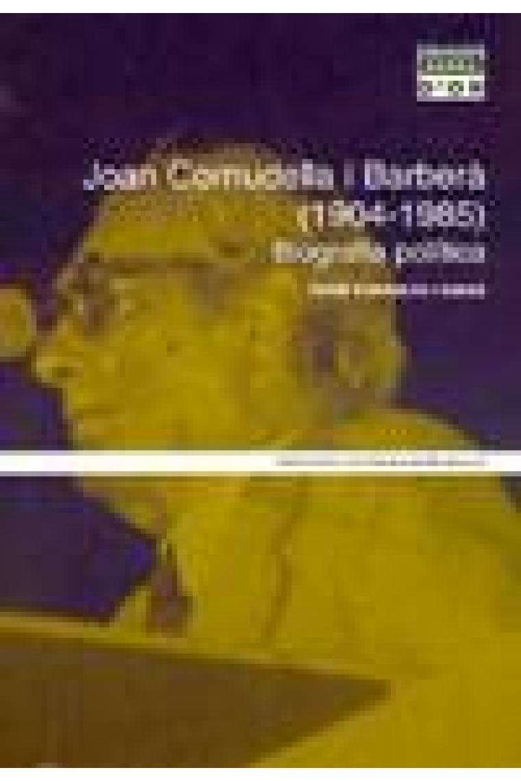 Joan Cornudella i Barberà (1904-1985). Biografia política