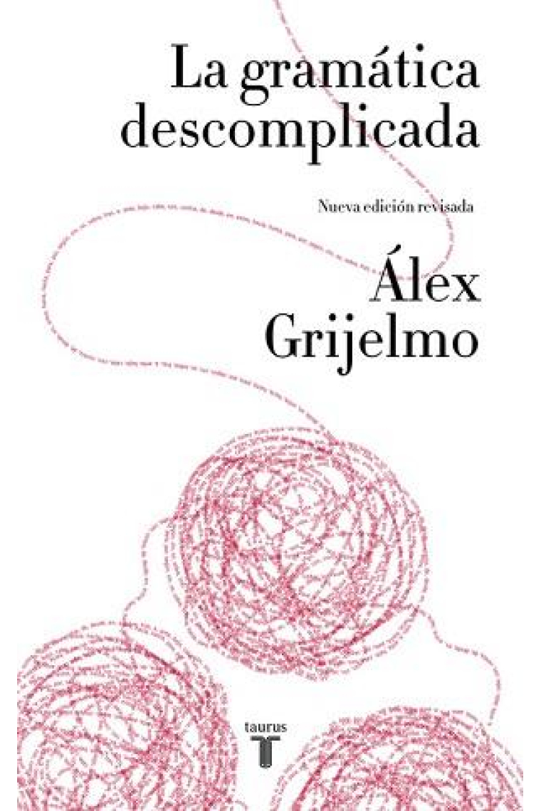 La gramática descomplicada (Nueva edición)