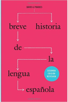 Breve historia de la lengua española (Segunda edición revisada)