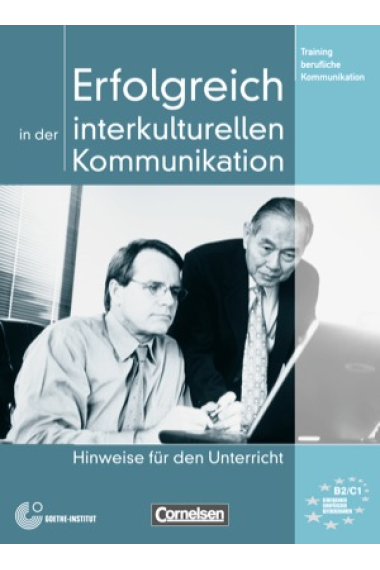 Erfolgreich in der interkulturellen Kommunikation. Hinweise für den Unterricht