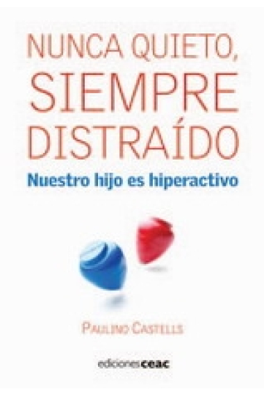 Nunca quieto siempre distraido. ¿Nuestro hijos es hiperactivo?