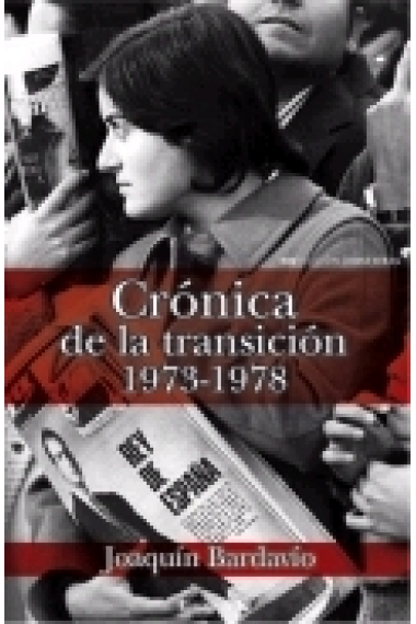 Crónica de la transición, 1973-1978