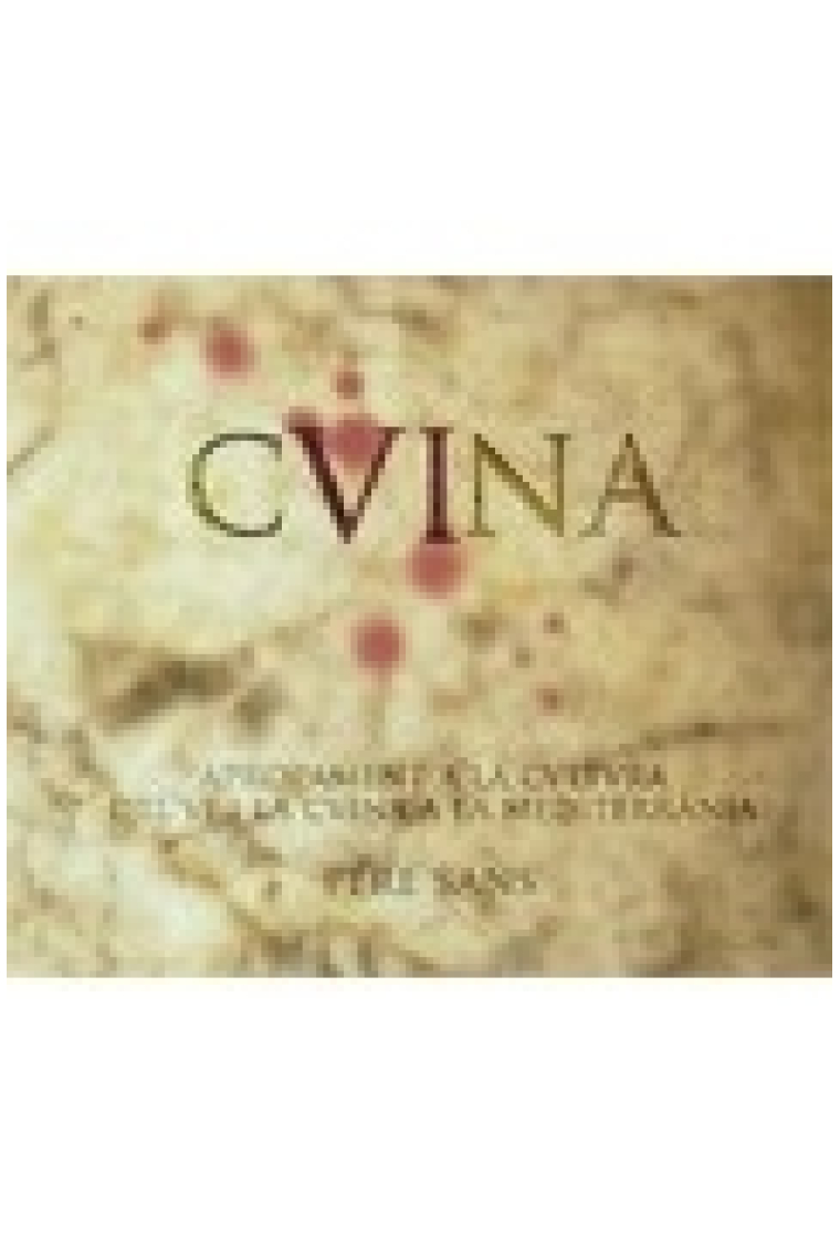 CVINA. Cuina del Vi. Apropament a la cultura del vi i la cuina a la mediterrània