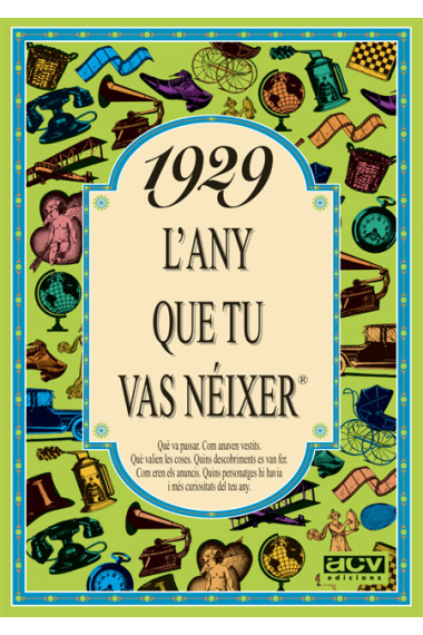 1929. L'any que tu vas nèixer