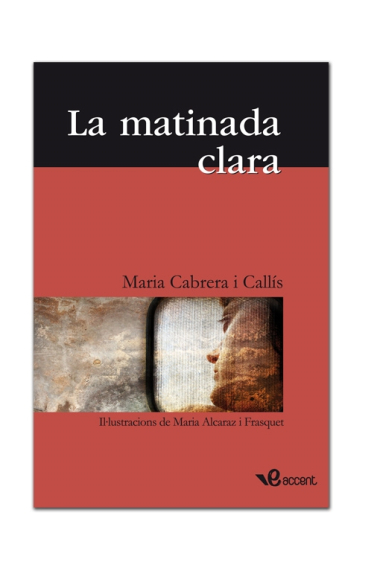 La matinada clara (Il.lustracions de Maria Alcaraz i Frasquet)