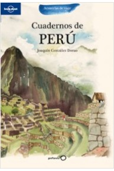 Perú. Cuaderno-Acuarela de viaje