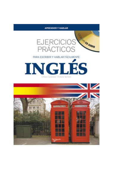 Inglés. Ejercicios prácticos para escribir y hablar fácilmente + CD Audio