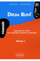 Drum Bun. Apprendre et réviser son vocabulaire roumain en s'amusant - Niveau 1