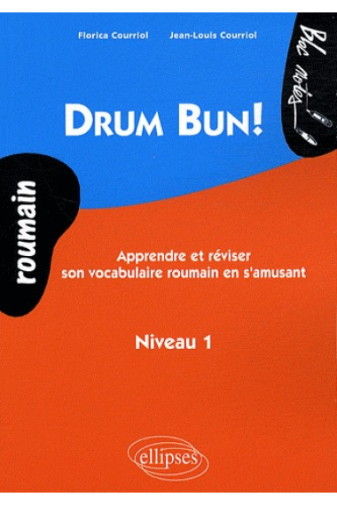 Drum Bun. Apprendre et réviser son vocabulaire roumain en s'amusant - Niveau 1