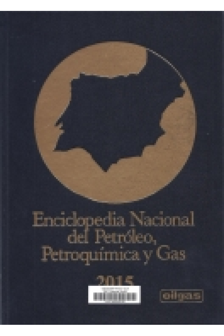 Enciclopedia Nacional del Petróleo, Petroquímica y Gas (Edición 2016)