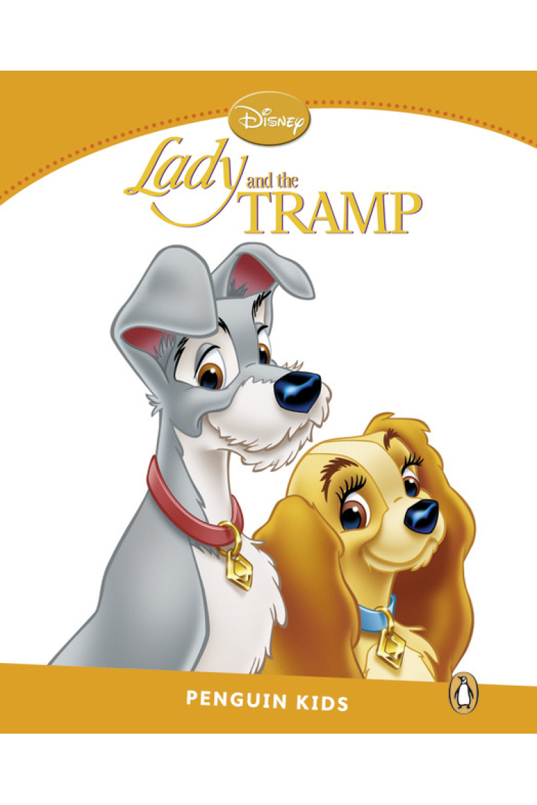 Lady and the Tramp. Penguin Kids Level 3