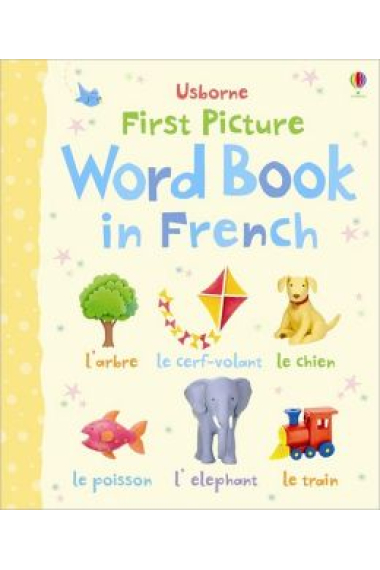 First Picture Word Book in French