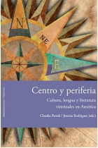 Centro y periferia:cultura,lengua y literatura virreinales en América