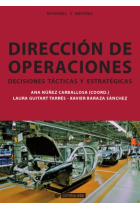 Dirección de operaciones.  Decisiones tácticas y estratégicas