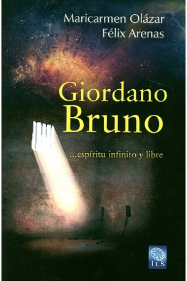 Giordano Bruno ...espíritu infinito y libre