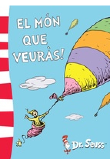 El món que veuràs! (Dr. Seuss)