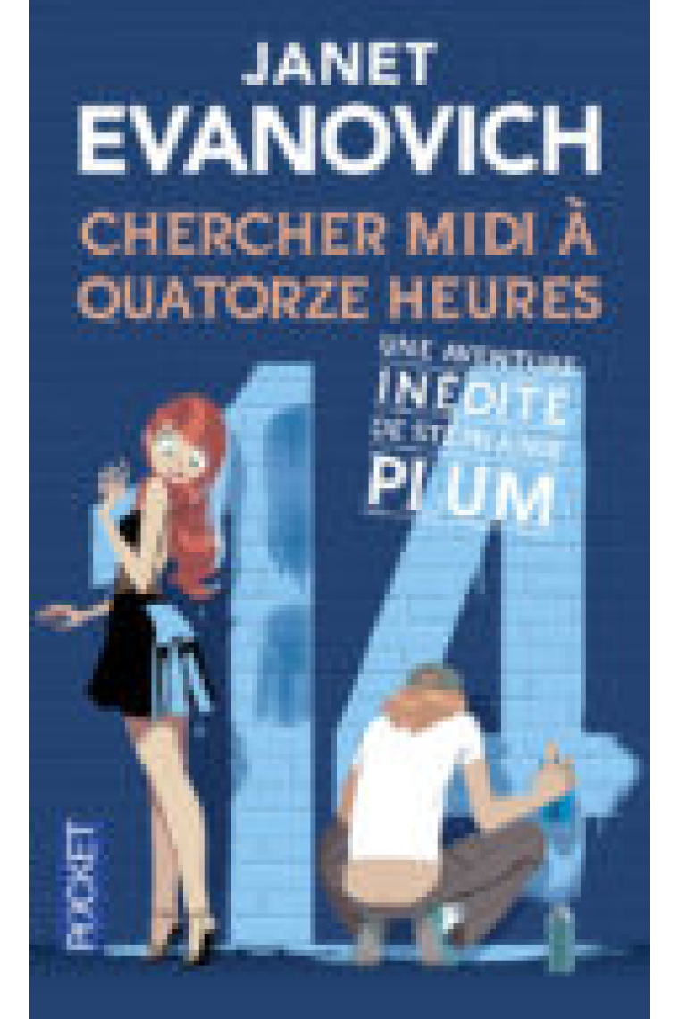 Chercher midi à quatorze heures. Une aventure inédite de Stéphanie Plum