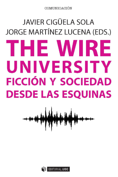 The Wire university. Ficción y sociedad desde las esquinas