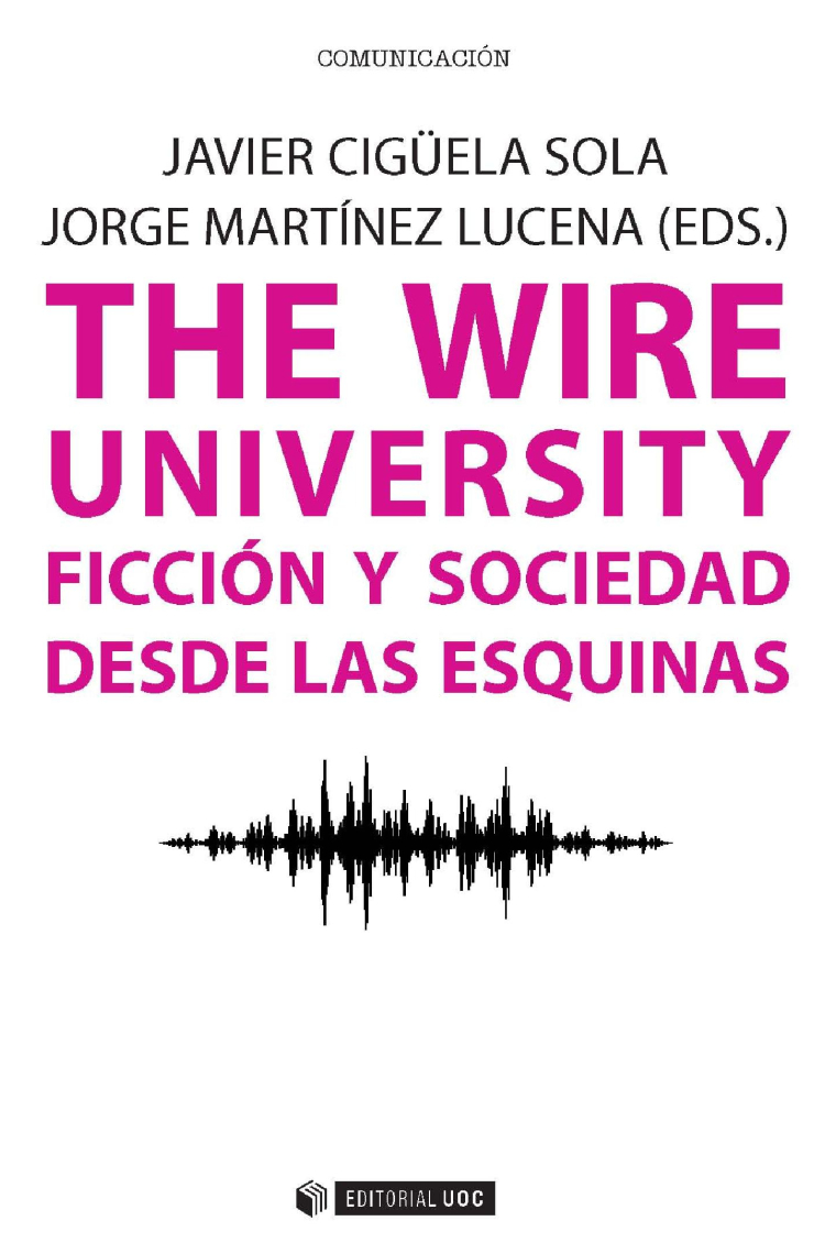 The Wire university. Ficción y sociedad desde las esquinas