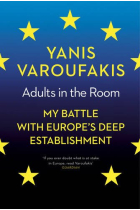 Adults in the Room. My battle with europe's deep establishment