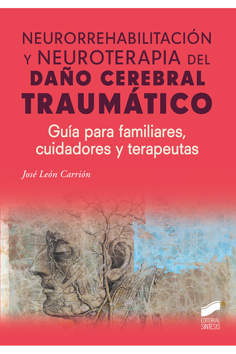 Neurorrehabilitación y neuroterapia del daño cerebral traumático