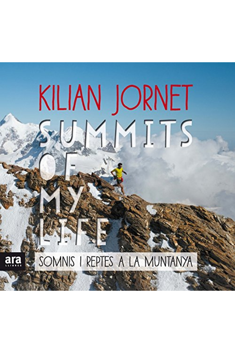 Summits of my life. Somnis i reptes a la muntanya