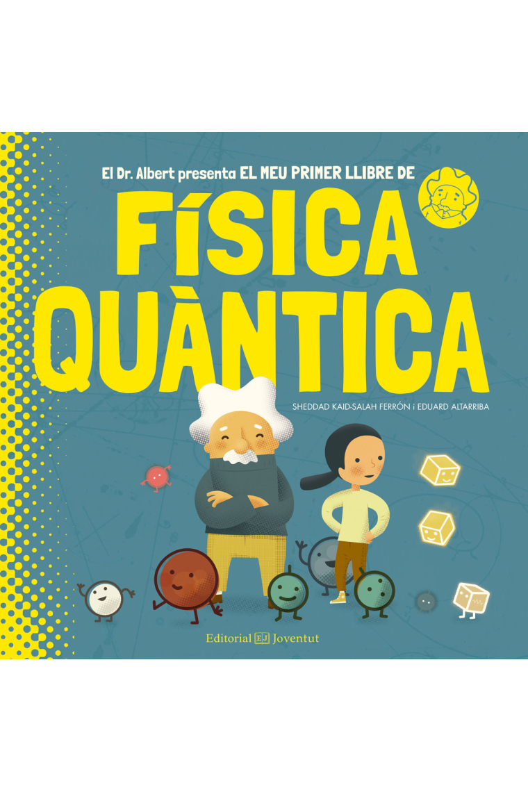 El meu primer llibre de Física Quàntica