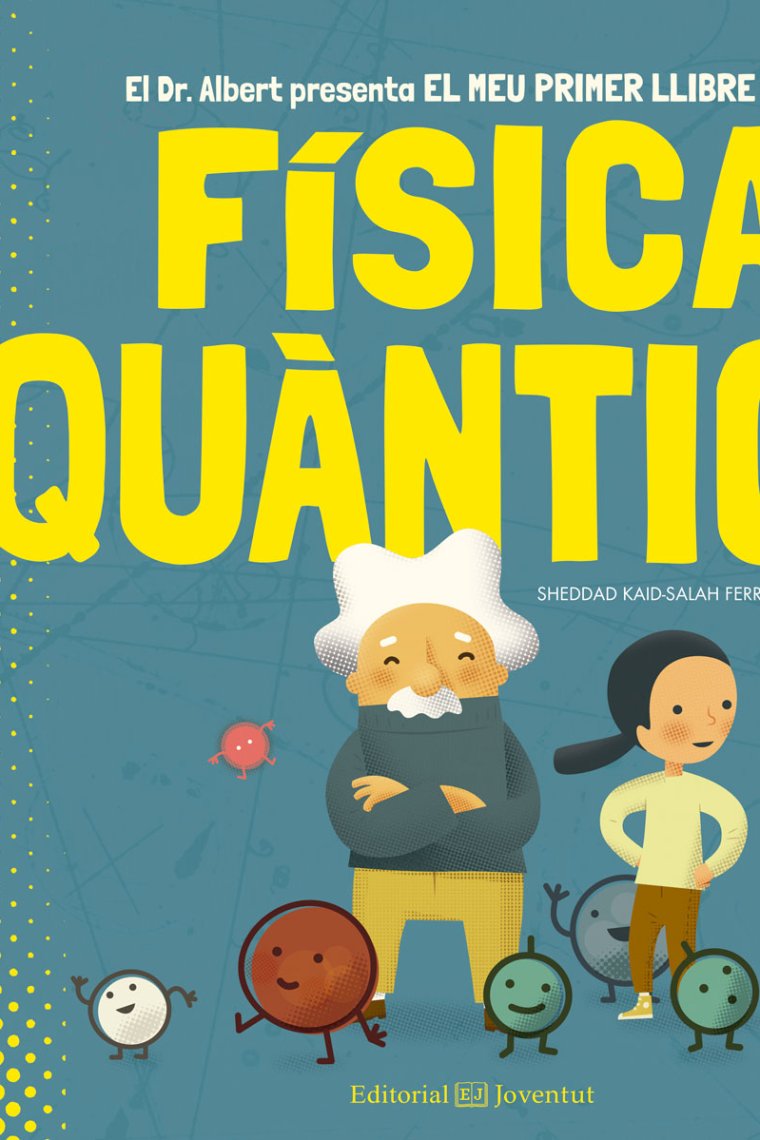 El meu primer llibre de Física Quàntica