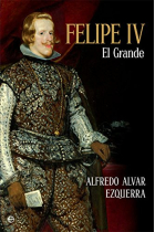 Felipe IV. El grande